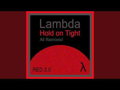 Lambda – Hold On Tight