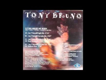 Tony Bruno – U Can Abuse My Body (The Joe T. Vannelli Mixes)
