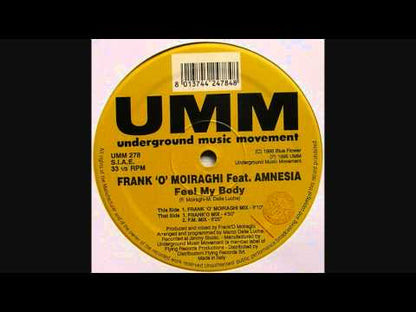 Frank 'O' Moiraghi ft. Amnesia - Feel My Body